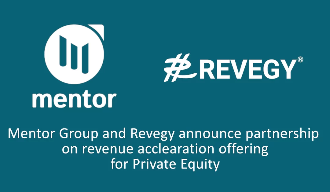Revegy & Mentor Group Announce Partnership on Revenue Acceleration Offering for Private Equity