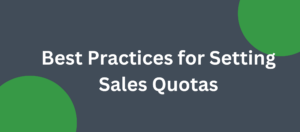 best practices for setting sales quotas
