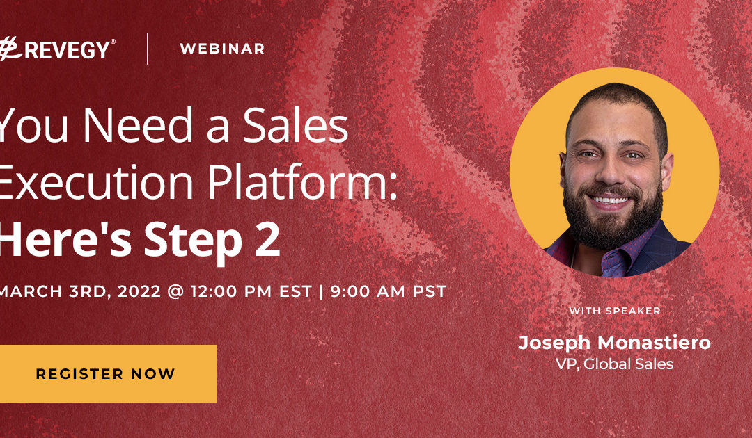 [Demo] You Need a Sales Execution Platform: Here’s Step 2