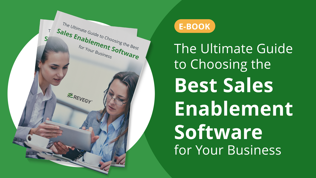 E-book | The Ultimate Guide to Choosing the Best Sales Enablement Software for Your Business | Revegy