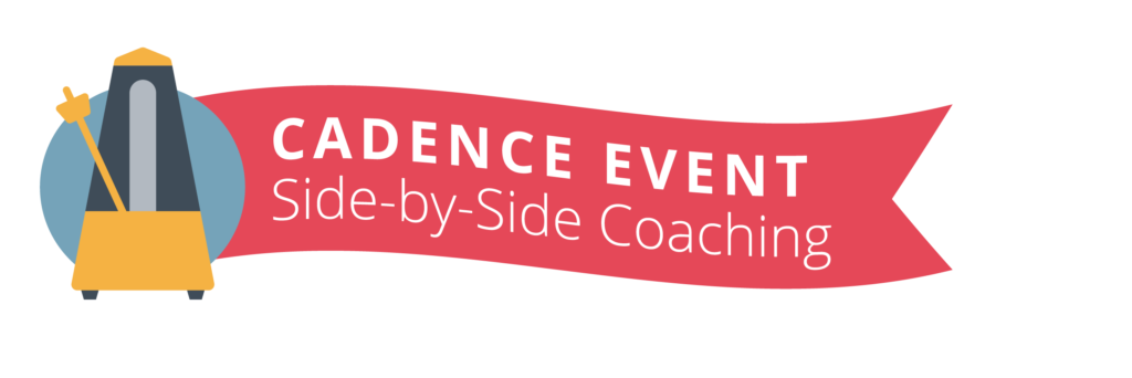 Cadence Event: Side-By-Side Coaching
