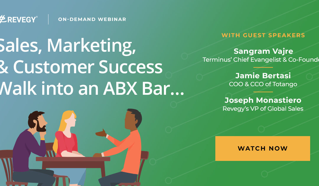Sales, Marketing, and Customer Success Walk into an ABX Bar…
